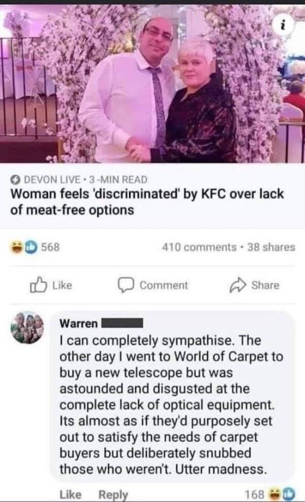 woman feels discriminated by kfc - Devon Live. 3Min Read Woman feels 'discriminated by Kfc over lack of meatfree options 568 410 . 38 Comment Warren I can completely sympathise. The other day I went to World of Carpet to buy a new telescope but was astoun