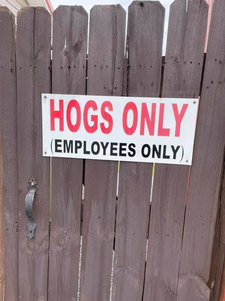 cool pics and random photos - wall - Hogs Only Employees Only