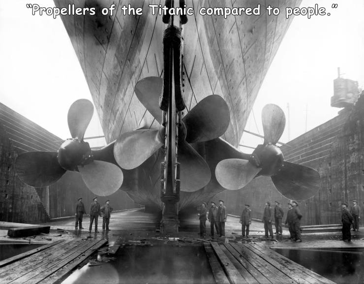 titanic propellers - "Propellers of the Titanic compared to people.