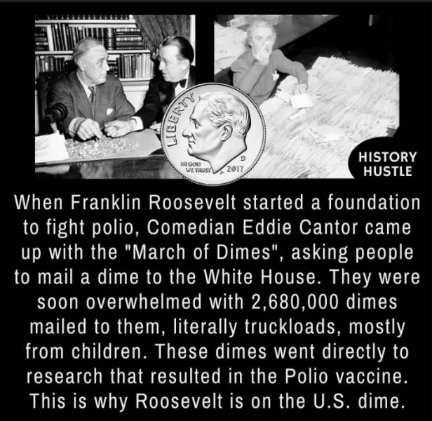 photo caption - Liberia God We Trust 2017 History Hustle When Franklin Roosevelt started a foundation to fight polio, Comedian Eddie Cantor came up with the "March of Dimes", asking people to mail a dime to the White House. They were soon overwhelmed with