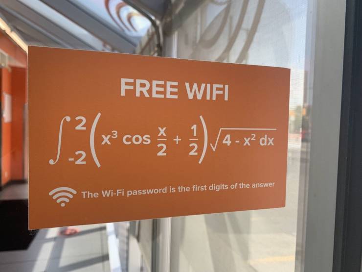 signage - Free Wifi S2xcos3 2 4 The WiFi password is the first digits of the answer