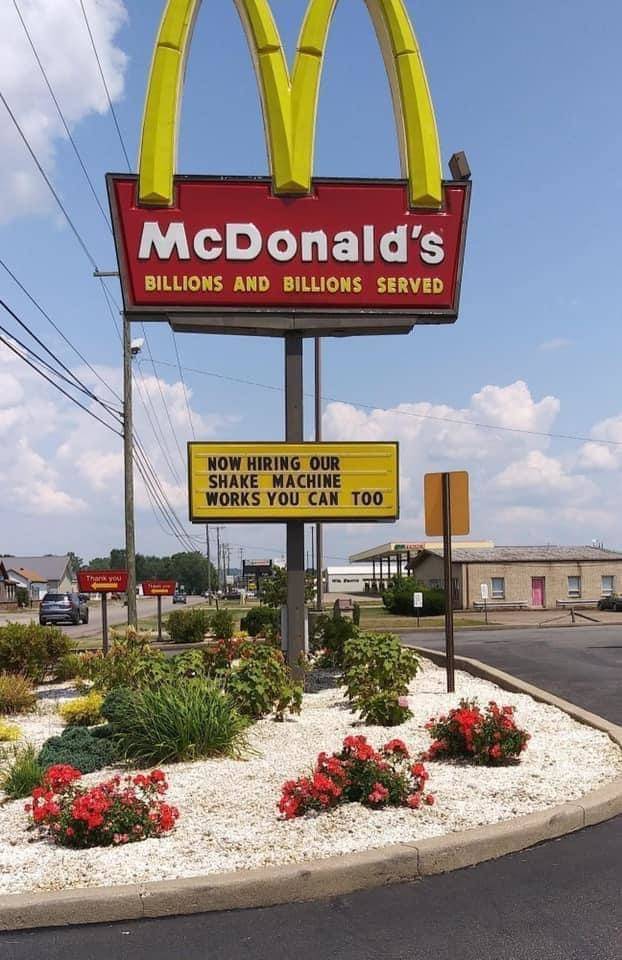 random funny and cool pics - signage - McDonald's Billions And Billions Served Now Hiring Our Shake Machine Works You Can Too Thank you