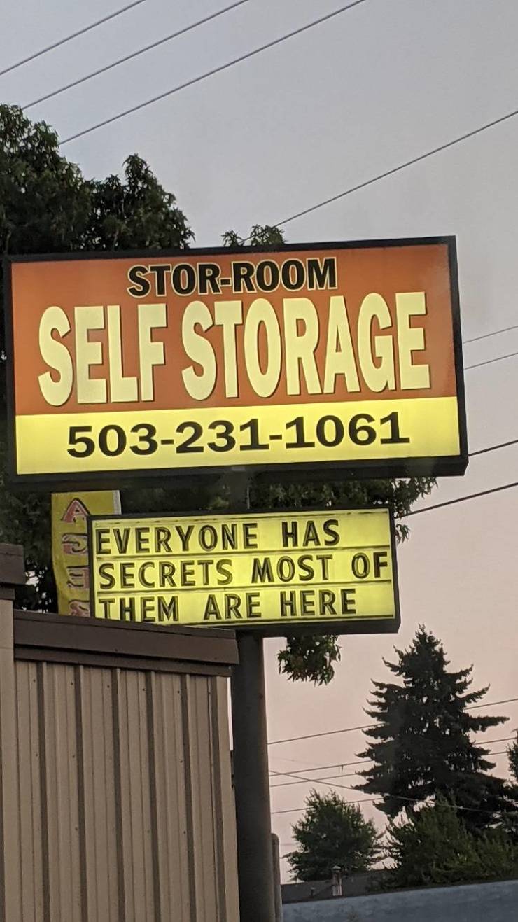 random funny and cool pics - street sign - StorRoom Self Storage 5032311061 Everyone Has Secrets Most Of Them Are Here