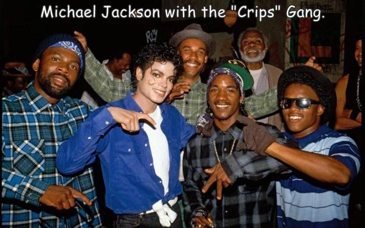 fun randoms - cool photos - Michael Jackson with the "Crips" Gang. Rmy