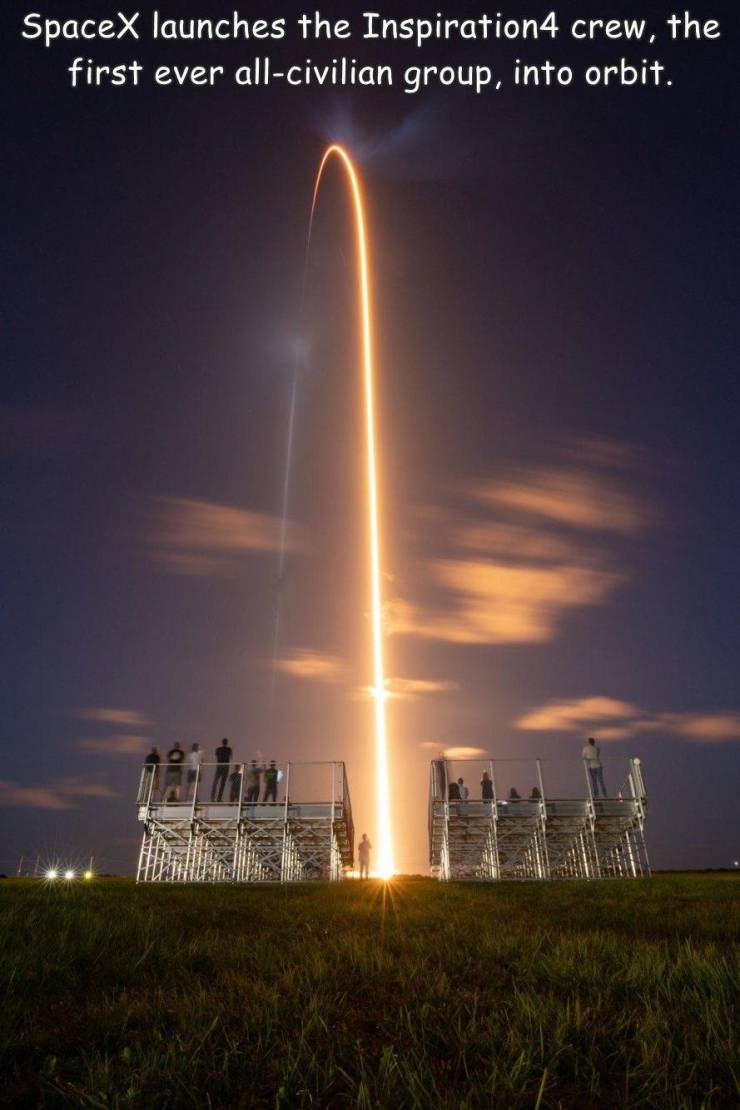 fun randoms - cool photos - landmark - SpaceX launches the Inspiration4 crew, the first ever allcivilian group, into orbit.