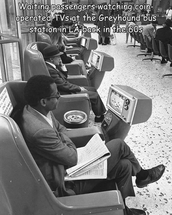 fun randoms - bus station coin operated tv - Waiting passengers watching coin operated TVsiat th Greyhound bus station in La back in the 60s 21 Macm Ho