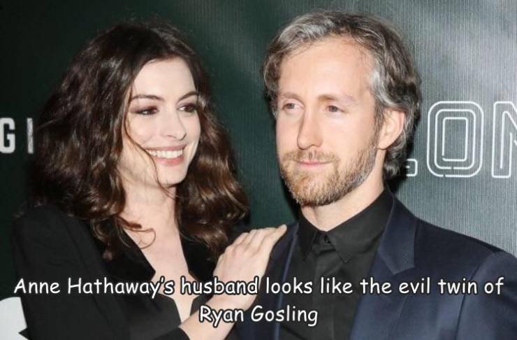 funny photos - cool pics - anne hathaway husband ryan gosling - Gi On 6 Anne Hathaway's husband looks the evil twin of Ryan Gosling