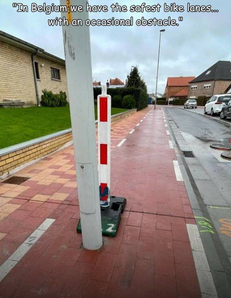funny photos - cool pics - lane - "In Belgium we have the safest bike lanes... with an occasional obstacle." Z