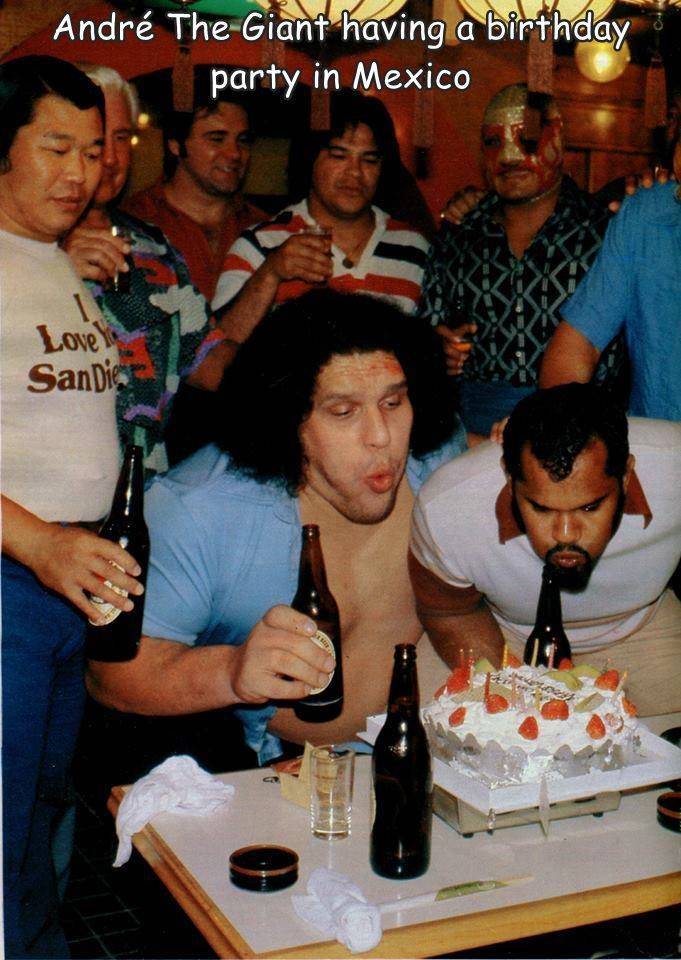 random photos - andre the giant eating - Andr The Giant having a birthday party in Mexico Love San Die