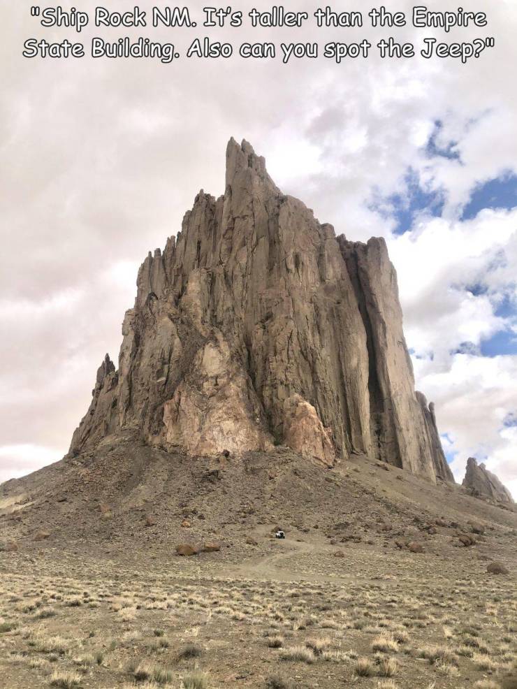 fun randoms - shiprock - "Ship Rock Nm. It's taller than the Empire State Building. Also can you spot the Jeep