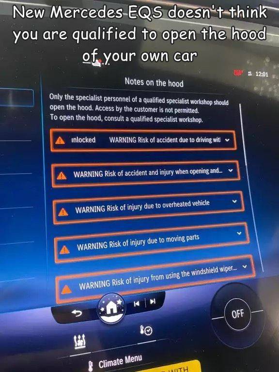 fun randoms - screenshot - New Mercedes Eqs doesn't think you are qualified to open the hood of your own car Le Notes on the hood Only the specialist personnel of a qualified specialist workshop should open the hood. Access by the customer is not permitte