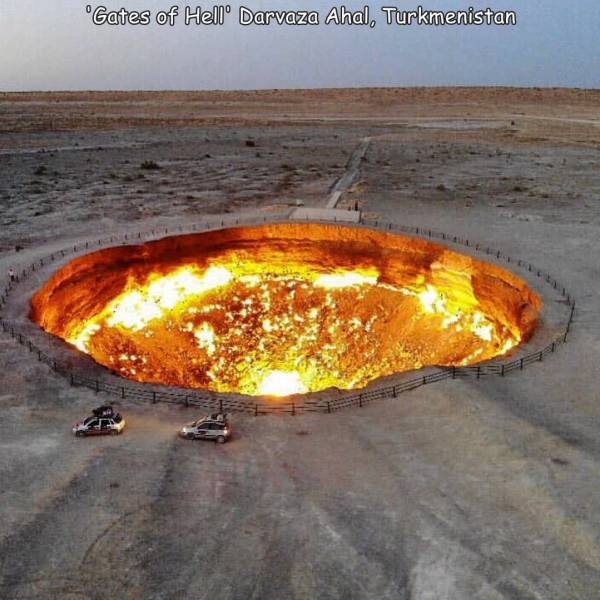 fun randoms - funny photos - darvaza gas crater