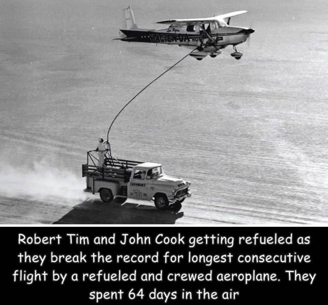 fun randoms - Vagie Gras Robert Tim and John Cook getting refueled as they break the record for longest consecutive flight by a refueled and crewed aeroplane. They spent 64 days in the air