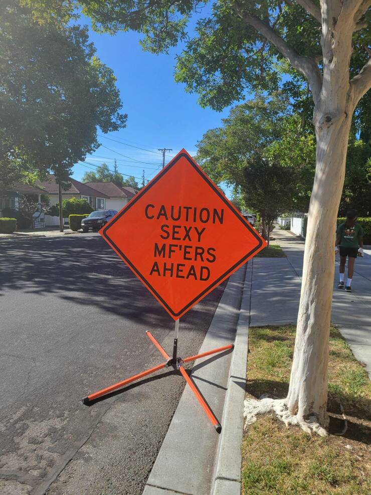 fun randoms - funny photos - ahead sign - Caution Sexy Mf'Ers Ahead