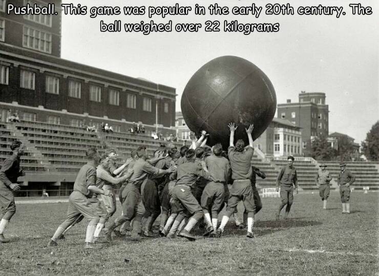 daily dose of randoms - Pushball. This game was popular in the early 20th century. The ball weighed over 22 kilograms
