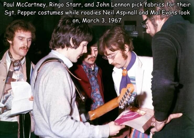 daily dose of randoms - sgt peppers studio - Paul McCartney, Ringo Starr, and John Lennon pick fabrics for their Sgt. Pepper costumes while roadies Neil Aspinall and Mal Evans look on,