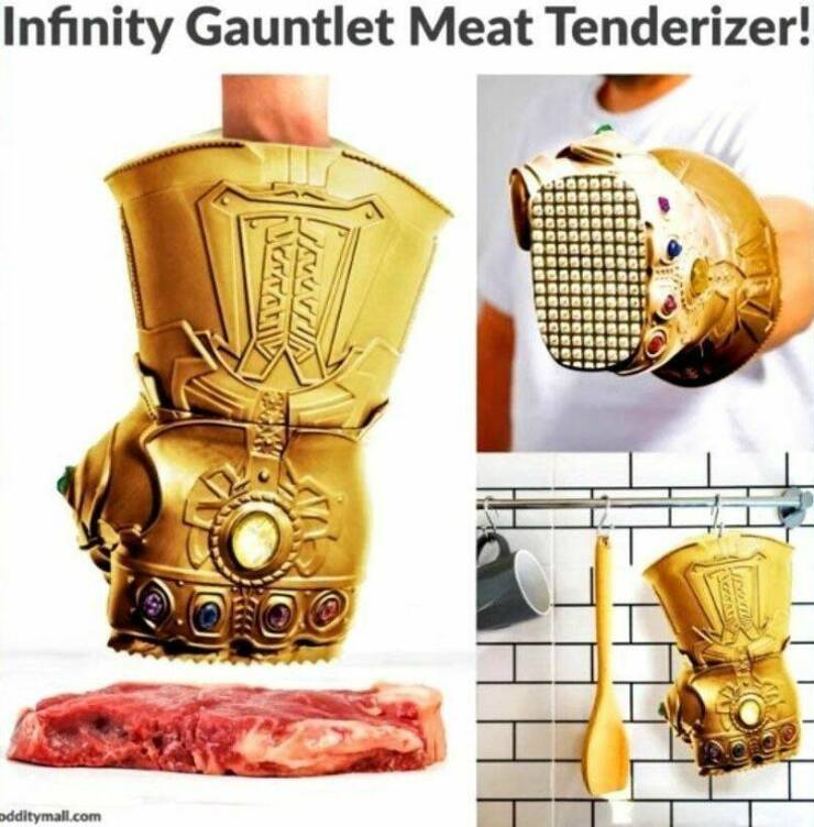 daily dose of pics and memes - infinity gauntlet meat tenderizer - Infinity Gauntlet Meat Tenderizer! odditymall.com Actres