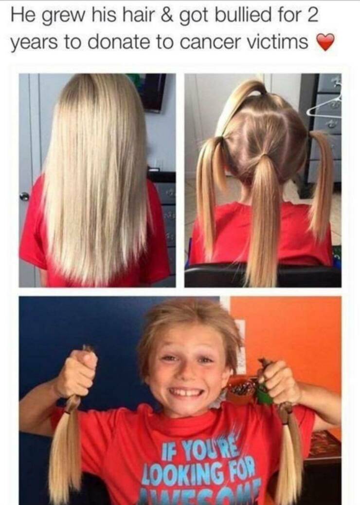 funny and cool pics - blond - He grew his hair & got bullied for 2 years to donate to cancer victims. If You'Re Looking For