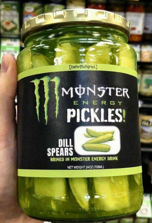 funny memes and pics - monster pickles energy - Doctor Photograph Monster Energy Pickles! Dill Spears Brined In Monster Energy Drink Net Weight 240Z 709ML 226237238 Ole