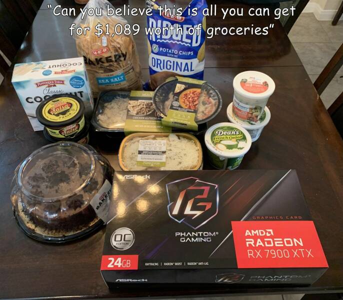 cool random pcis - dish - "Can you believe this is all you can get for $1,089 worth of groceries" W Trnice Cam Classic Co Salsa Ves Bakery Comel Nt False Sea Salt Bakery SRock Oc Edition 24GB Potato Chips W Original Chockem Alfredo Per Dean's French Onion