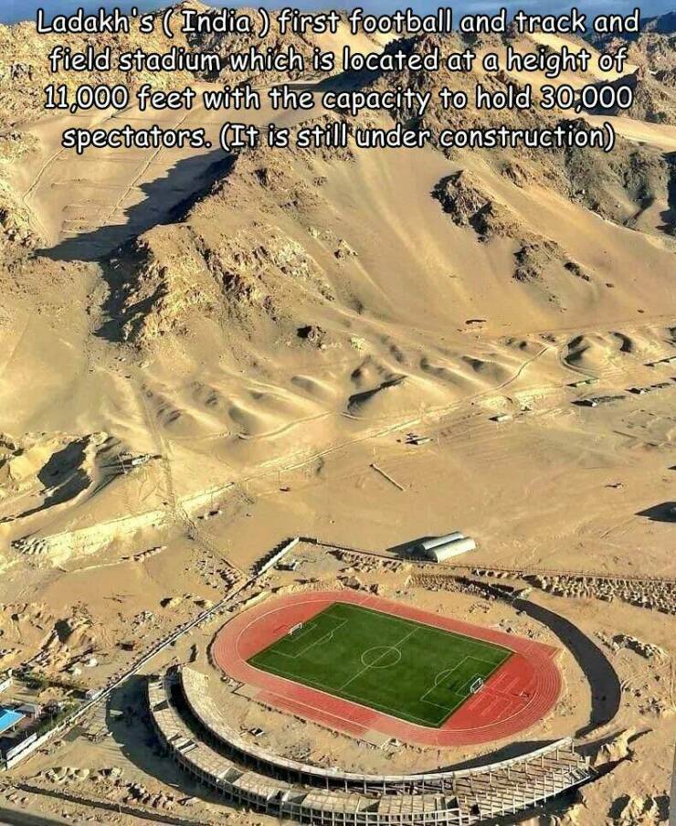 cool random pcis - khelo india football stadium leh - Ladakh's India first football and track and field stadium which is located at a height of 11,000 feet with the capacity to hold 30,000 spectators. It is still under construction 022