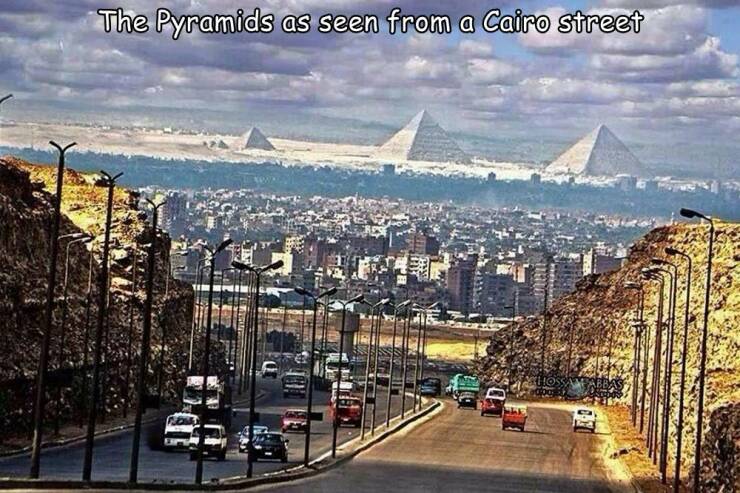 cool random pics and photos -  great pyramids perspective - The Pyramids as seen from a Cairo street