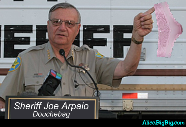 
Joe Arpaio say's
humiliation is a part of Incarceration.