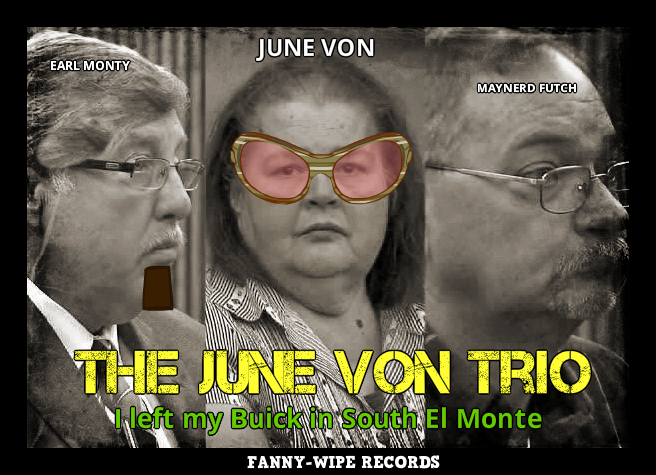 The June Von Trio ........
New cassette drops tomorrow.
Includes the smash hit "I left my Buick in South El Monte"
Free pack of Tareyton cigarettes with every unit.