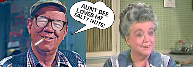 Aunt Bee loves Emmits salty nuts