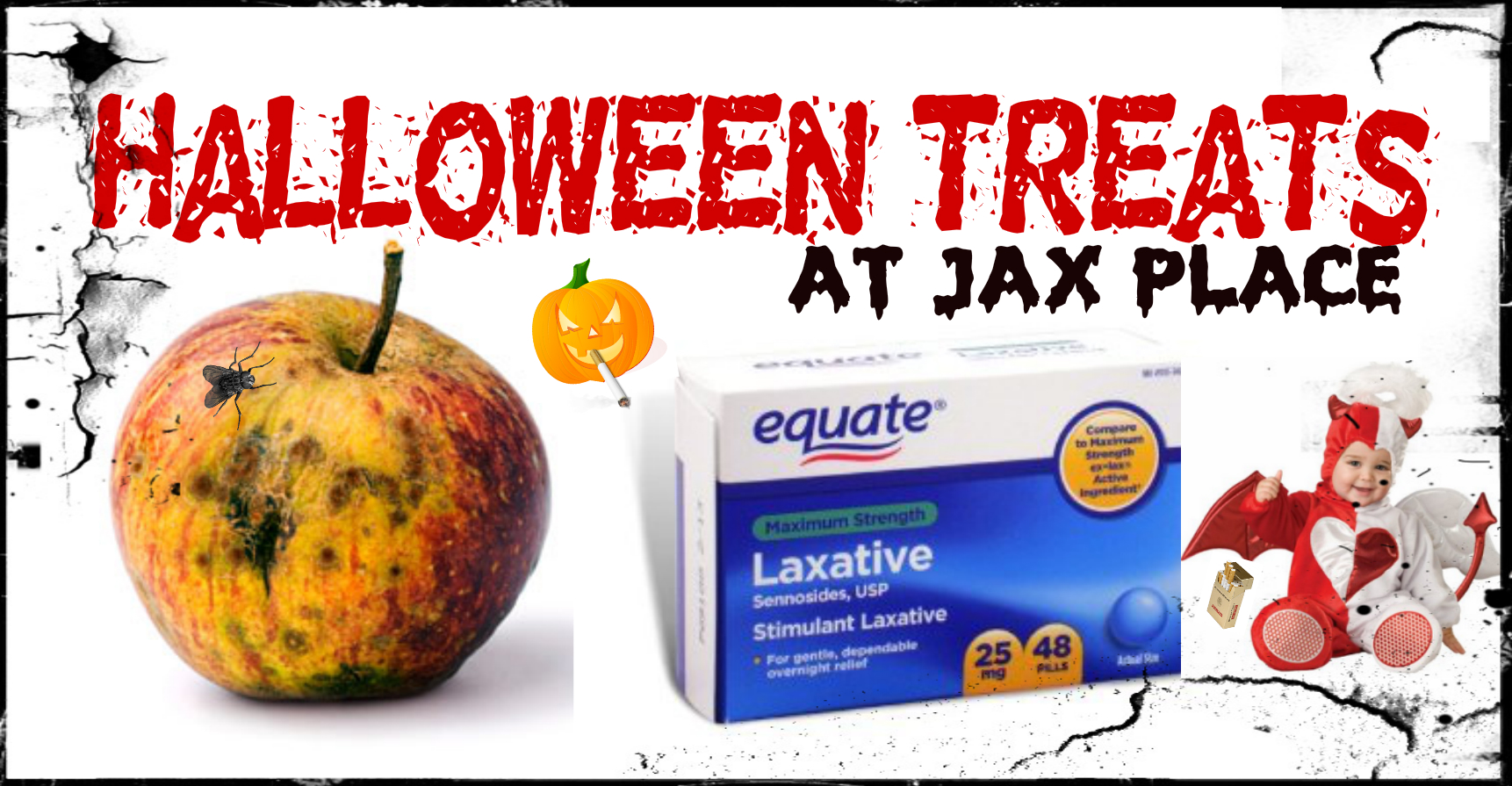 JAKS getting ready for all the local neighborhood kids, trick or treaters can expect a well done apple loaded with Equate laxative. It's a well known fact that JAK is extremely concerned with the well being of the youth in his neighborhood.