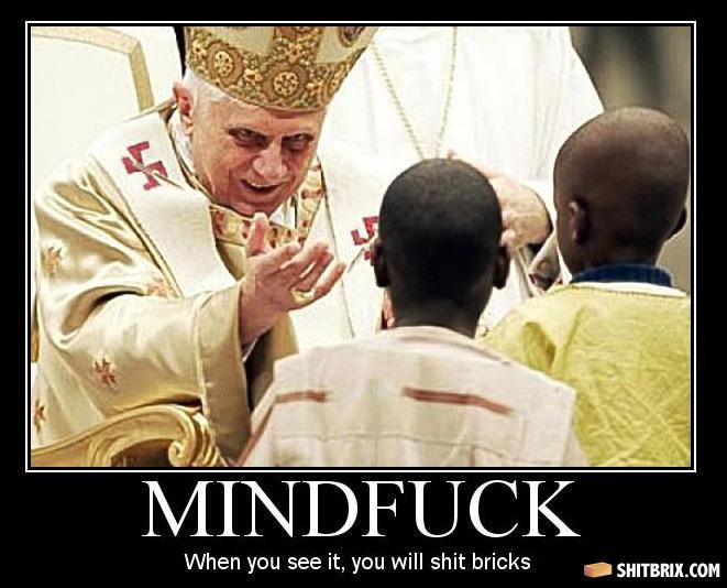 pope child abuse - Mindfuck When you see it, you will shit bricks Shitbrix.Com