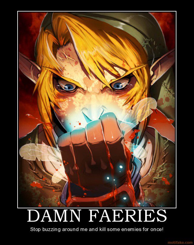 zelda no you listen - Damn Faeries Stop buzzing around me and kill some enemies for once! motifake.com