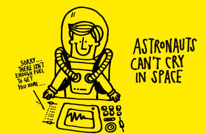 interesting fact - Astronauts Can'T Cry In Space Sorry. There Isn'T Enough Fuel To Get You Mome... .