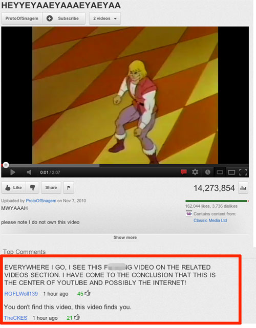 youtube comment he man gif - Heyyeyaaeyaaaeyaeyaa ProtoOfSnagem Subscribe 2 videos 14,273,854 Uploaded by ProtoOfSnagem on Mwyaaah 162,044 kes, 3.736 dis Contains content from Classic Media Lid please note I do not own this video Show more Top Everywhere 