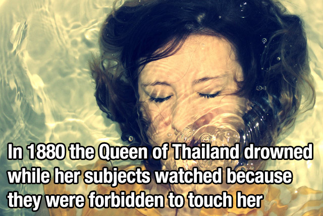 photo caption - In 1880 the Queen of Thailand drowned while her subjects watched because they were forbidden to touch her