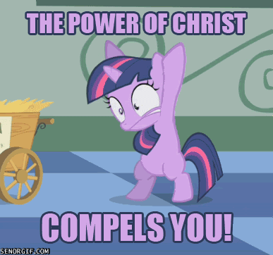 my little pony funny gifs - The Power Of Christ Compels You! Senorgif.Com