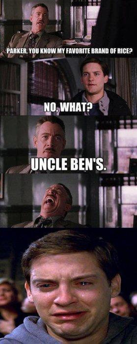 spiderman meme - Parker, You Know My Favorite Brand Of Rice? No, What? Uncle Ben'S.