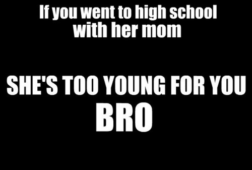 Shes too young for you