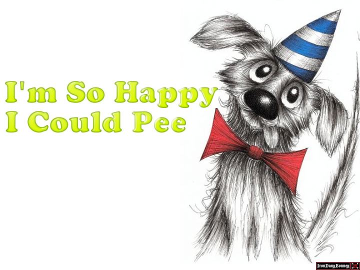 He is so happy he could pee!