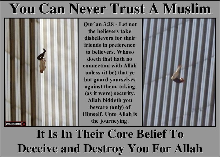 I Keep This To Remind Me Who The Enemy Is. Muslims can not be trusted because it is in their core beliefs to deceive and destroy us for their god allah!!