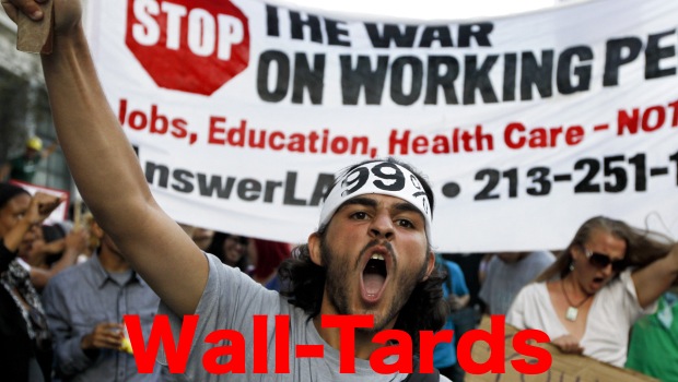 Since they call people in the Tea Party -Tea Baggers- And Since the Wall Street Protesters have no clue in what they are protesting for or with who, they should be called: Wall-Tards!