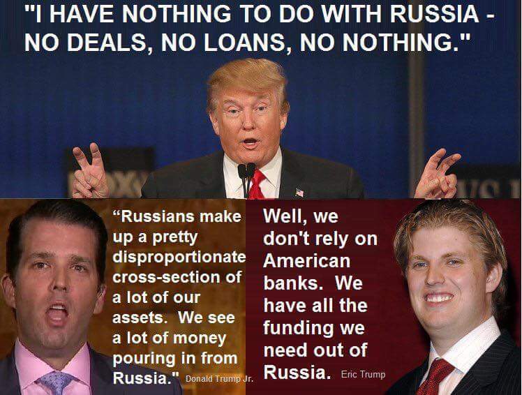 trump russia memes - "I Have Nothing To Do With Russia No Deals, No Loans, No Nothing." "Russians make Well, we up a pretty don't rely on disproportionate American crosssection of banks. We a lot of our have all the assets. We see funding we a lot of mone