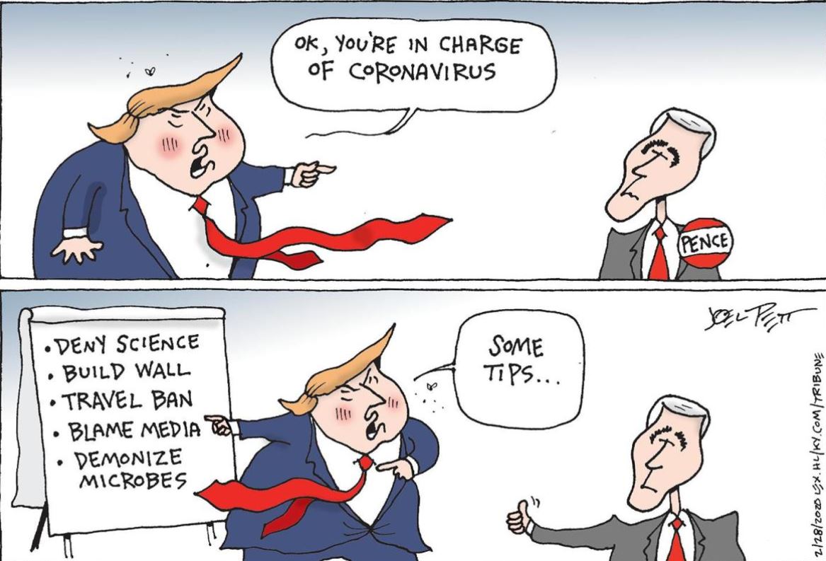 Joel Pett - Ok, You'Re In Charge Of Coronavirus Pence Solteit Some Tips... Deny Science Build Wall Travel Ban Blame Media Pa Demonize Microbes 2282020 Ux.HlKy.ComTribune