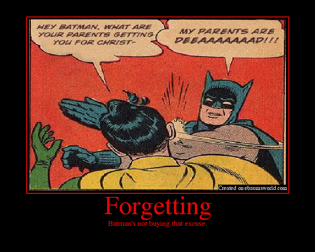 Batman's not buying that excuse.