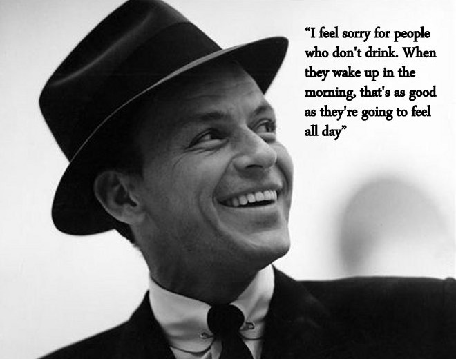 cheers mr Sinatra