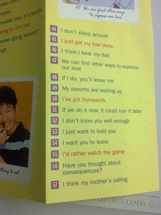 101 ways to say no to sex pamphlet - 47 We can find other way To express our love make this table trouble than it's worth doing itI'm not eases going around? 44 I don't sleep around 45 l just got my hair done 46 I think I hear my dad 47 We can find other 