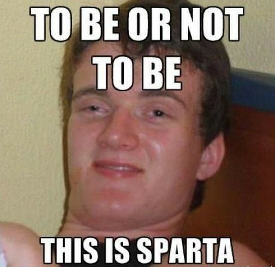 this is Sparta - Meme by josh phish21 :) Memedroid