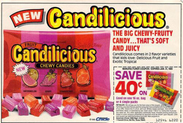 candilicious candy 80s - New Candilicious. Candilicious Fruit The Big ChewyFruity Candy...That'S Soft And Juicy Candilicious comes in 2 flavor varieties that kids love Delicious Fruit and Exotic Tropical Manufacturer CouponExpires Jan. 31, 1993 Chewy Cand