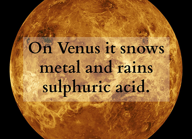 venus planet - On Venus it snows metal and rains sulphuric acid.