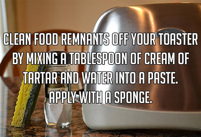 Cleaning - Clean Food Remnants Off Your Toaster By Mixing A Tablespoon Of Cream Of Tartar And Water Into A Paste. Apply With A Sponge.